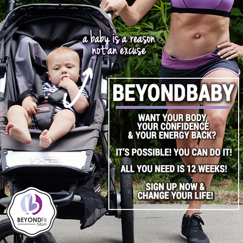fit mom, beyond baby, mom exercise