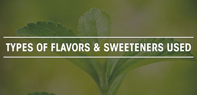 TYPES-OF-FLAVORS-AND-SWEETENERS-USED