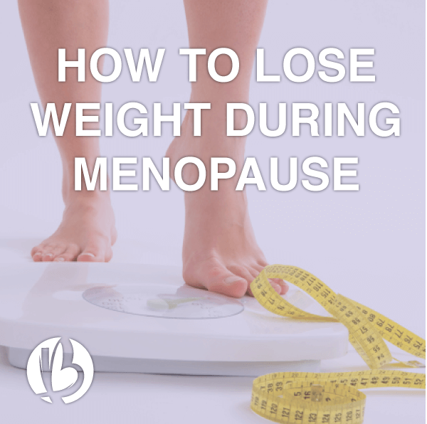 menopause weight loss, fit over 50, menopause, fit for moms
