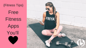 free fitness apps, fit moms, fat loss for moms