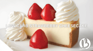 fit moms, fat loss for moms, healthy desserts, low carb strawberry cheesecake