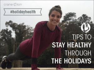 tips to stay healthy through the holidays, healthy holidays