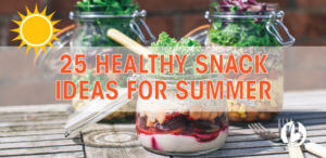 healthy snack ideas for summer