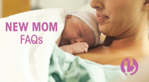 new mom faq, new mom frequently asked questions, fit mom, new mom questions